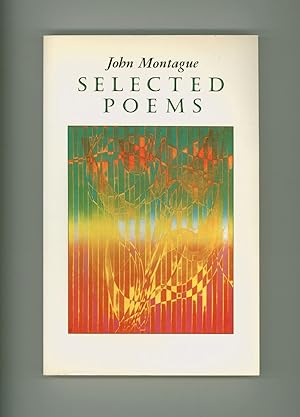 Selected Poems by John Montague, 1982 First Edition, Paperback Format, Published by Wake Universi...
