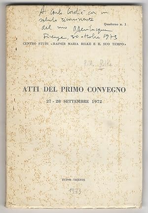 CENTRO Studi "Rainer Maria Rilke e il suo tempo". Atti del primo convegno. 27-28 settembre 1972. ...