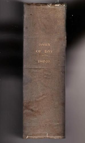 The Dawn of Day Magazine. 1907 - 1910