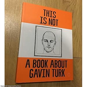 This is Not a Book About Gavin Turk (Signed by Gavin Turk)