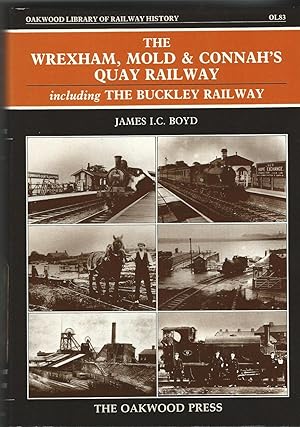 The Wrexham, Mold and Connah's Quay (Oakwood Library of Railway History)