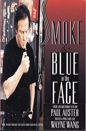 Smoke. Blue in the Face. Zwei Filme. Mit einem Vorwort von Wayne Wang (= Miramax Books)