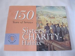 150 Years of Service Sisters of Charity- Halifax