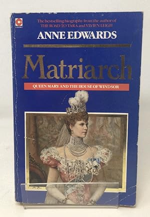 Matriarch: Queen Mary and the House of Windsor (Coronet Books)