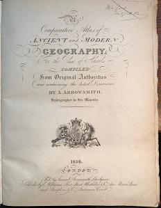 A Comparative Atlas of Ancient and Modern Geography, For the Use of Schools