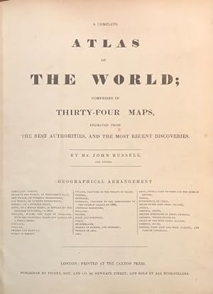 A Complete Atlas of The World; Comprised in Thirty-Four Maps, Engraved From The Best Authorities,...