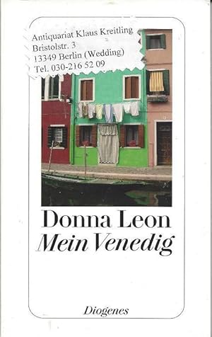 Mein Venedig. Aus dem Amerikanischen von Monika Elwenspoek und Christa E.Seibicke