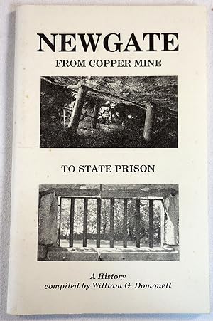 Newgate: From Copper Mine to State Prison