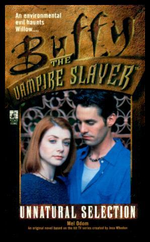 UNNATURAL SELECTION - Buffy the Vampire Slayer