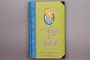 BART SIMPSONS TIPPS & TRICKS . FÜR ALLE LEBENSLAGEN. Ein kleines Handbuch für Ahnungslose