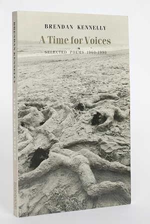 A Time for Voices: Selected Poems 1960-1990