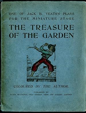The Treasure of the Garden (One of Jack B. Yeats's Plays for the Miniature Stage)