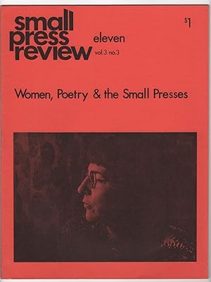 Small Press Review 11 (Eleven; Volume 3, Number 3; 1972) - Women, Poetry & the Small Presses issue
