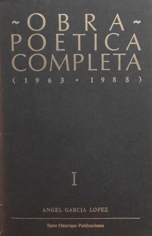 Obra poÃ tica completa Vol. I (1963-1988).