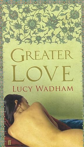 Greater Love : SIGNED COPY :