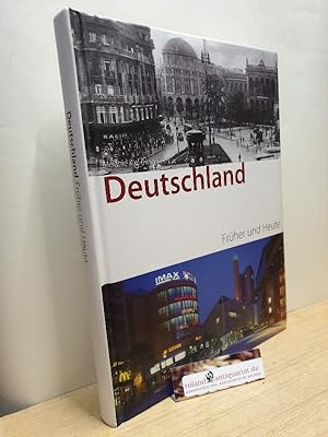 Deutschland früher und heute / [Text: Melanie Kiel .]