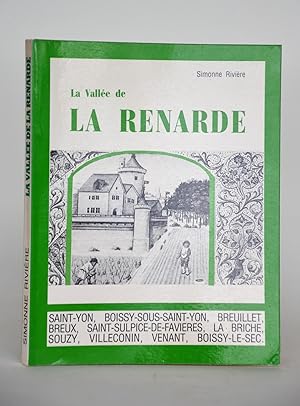 La Vallée De La Renarde : Saint-Yon, Boissy-sous-Saint-Yon, Breuillet, Breux, Saint-Sulpice-de-Fa...