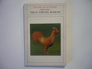 Le vicus romain de Vertunum - Vieux-Virton romain