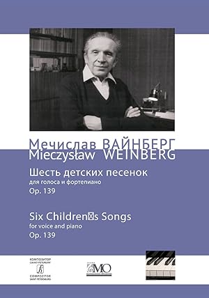 Meczyslav Wainberg. 6 children's songs for voice & piano, op. 139