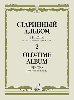 Old-time Album - 2. Pieces for Violin and Piano