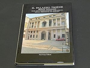 Paolo Carpeggiani, Silvia Grandi Varsori, Piero Morseletto. Il palazzo Thiene
