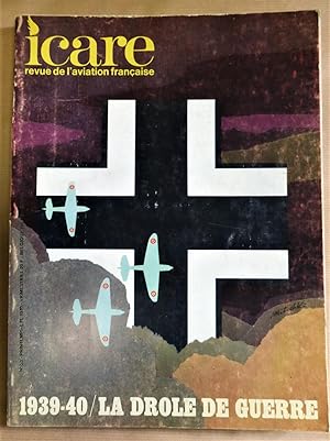 Icare. 1939 - 1940, la Drole de Guerre