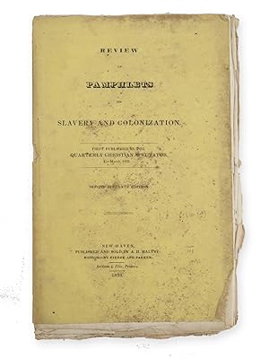 Review of Pamphlets on Slavery and Colonization. First Published in the Quarterly Christian Spect...