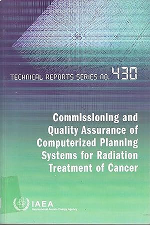 Commissioning and Quality Assurance of Computerized Radiation Treatment Planning (Technical Repor...