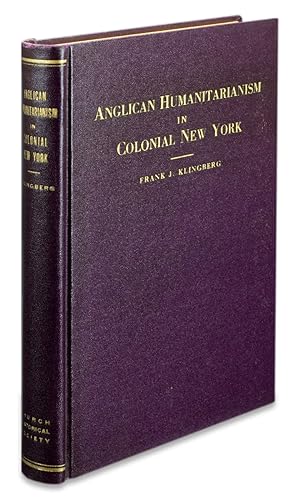 Anglican Humanitarianism in Colonial New York
