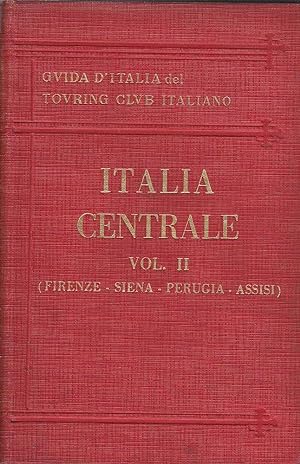 Guida D'Italia del Touring Club Italiano: Italia Centrale Vol II