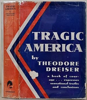 TRAGIC AMERICA. Signed and inscribed by Theodore Dreiser.