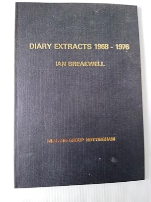 Diary Extracts 1968 - 1976 Published to accompany an Exhibition of the work of Ian Breakwell in B...