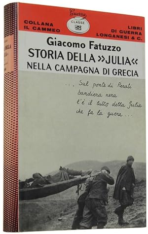 STORIA DELLA "JULIA" NELLA CAMPAGNA DI GRECIA.: