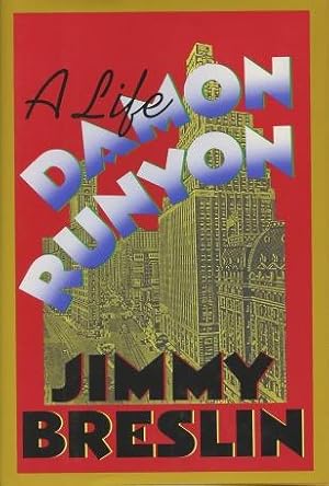 Damon Runyon: A Life