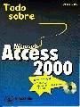 ACCESS 2000; TODO SOBRE