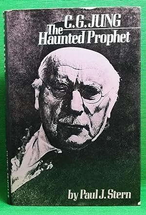 C.G. Jung: The Haunted Prophet