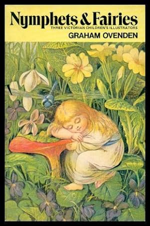NYMPHETS AND FAIRIES - Three Victorian Children's Illustrators: E.V.B.; William Stephen Coleman; ...
