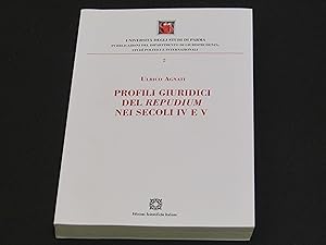 Agnati Ulrico. Profili giuridici del Repudium nei secoli IV e V. Edizioni Scientifiche Italiane. ...