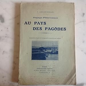 Aux Pays des Pagodes . Voyage Pittoreque HONG- KONG - SINGAPOUR - HANOI