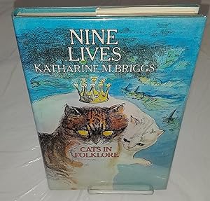 NINE LIVES Cats in Folklore