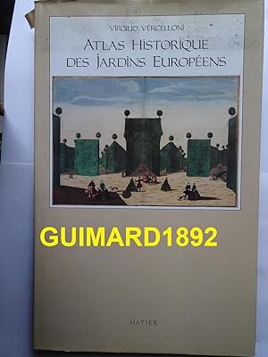Atlas historique des jardins européens