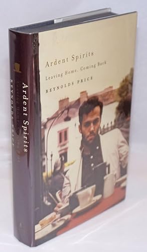 Ardent Spirits: leaving home, coming back