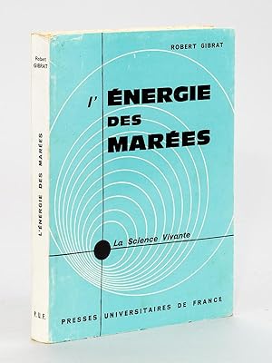 L'Energie des Marées [ Livre dédicacé par l'auteur ]
