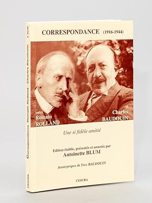 Correspondance entre Romain Rolland et Charles Baudouin (1916-1944). Une si fidèle amitié.