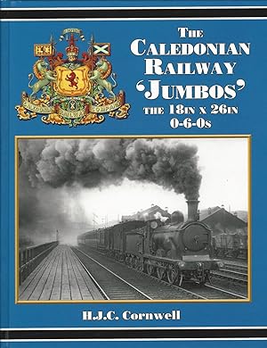 The Caledonian Railway 'Jumbos' the 18in. X 26in. 0-6-0s