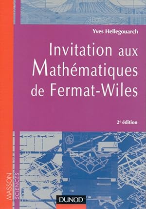 Invitation aux Mathematiques de Fermat-Wiles