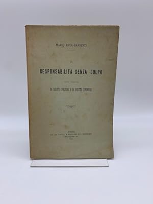 La responsabilita' senza colpa come principio di diritto positivo e di diritto condendo