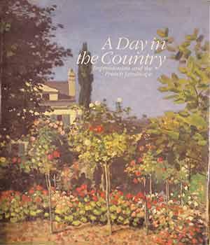 A Day in the Country: Impressionism and the French Landscape.