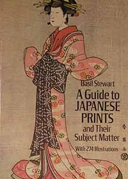 A Guide to Japanese Prints & Their Subject.
