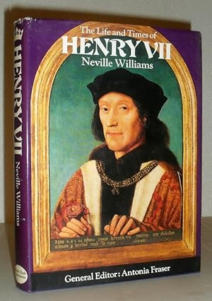 The Life and Times of Henry VII